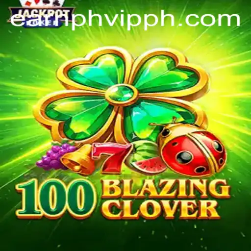 Exploring the Exciting World of 100BlazingClover: A Game Like No Other