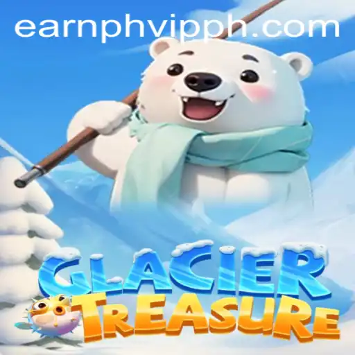 Discover the Adventure of GlacierTreasure and the Earnph VIP Experience