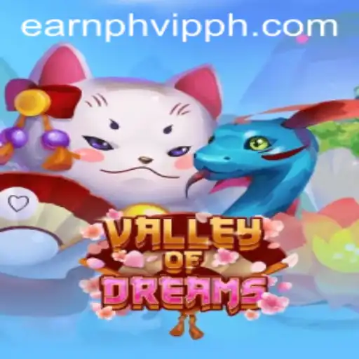 Discover the Enchanting World of ValleyofDreams and the Potential of EarnPh VIP