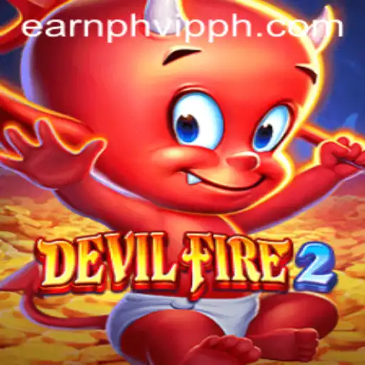 Discover DevilFire2: The Ultimate Gaming Experience with Earnph VIP
