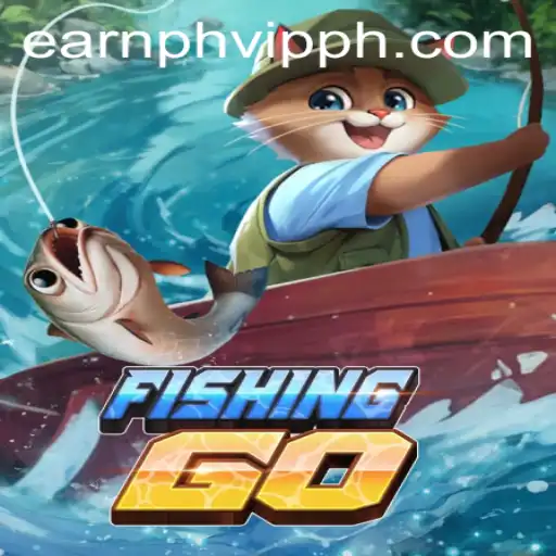 FishingGO: Exploring the Innovative Blend of Gaming and Earning with EarnPH VIP
