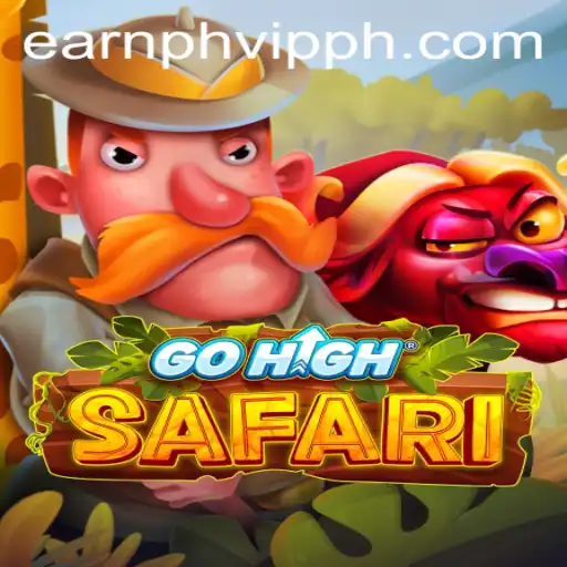 Discover the Thrilling World of GoHighSafari: An Adventure Awaits with earnph vip